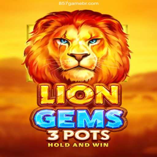 Explore the Excitement of LionGems3pots at 857.game Oficial - The Best Online Casino in Brazil